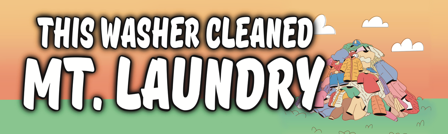 "This Washer Cleaned Mt. Laundry" Magnet