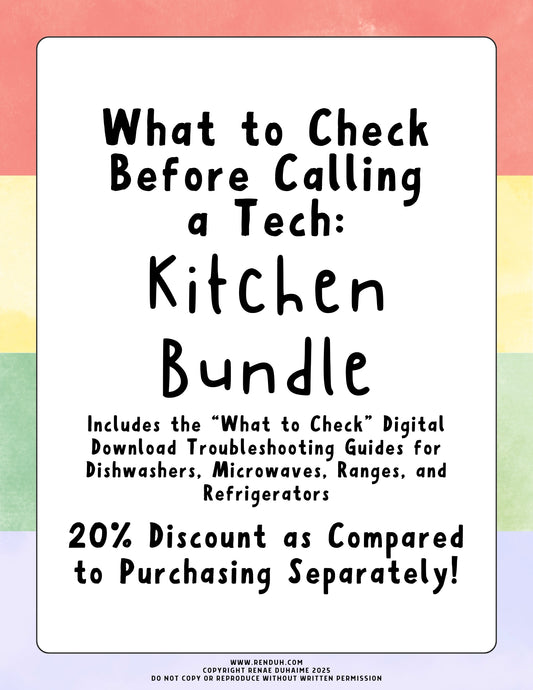 What to Check Before Calling a Tech: KITCHEN BUNDLE (Troubleshooting Guides)